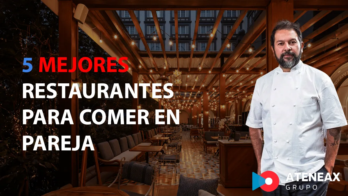 Atenagoras | 5 Mejores restaurantes para comer en pareja